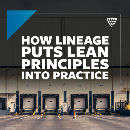 Cover image for a Lineage case study titled “How Lineage puts Lean principles into practice,” shown over a cold storage facility loading dock.